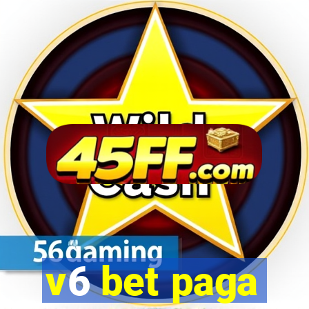 v6 bet paga